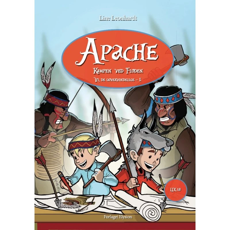 Apache - Kampen ved floden (Line Leonhardt)