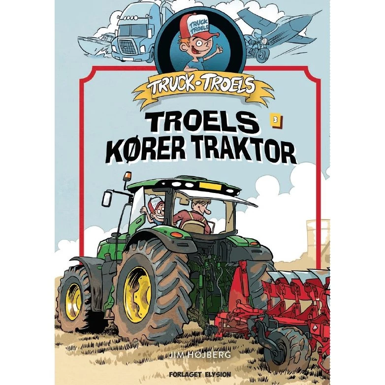 Truck Troels kører traktor - Jim Højberg