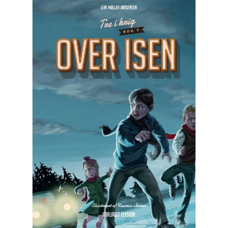 Over isen – Lene Møller Jørgensen (Tre i krig #7)