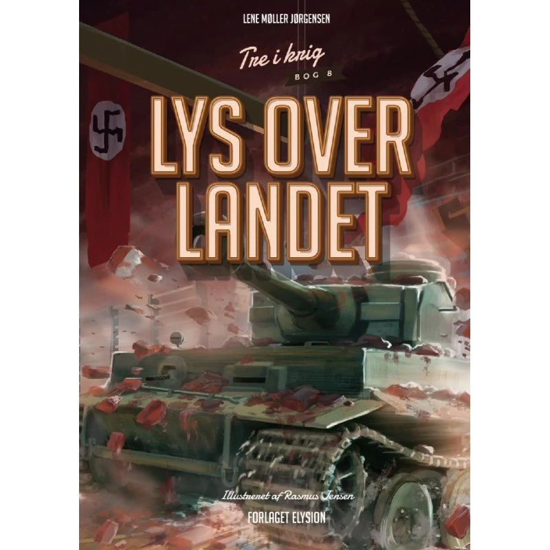 Lys over landet – Lene M. Jørgensen (Tre i krig #8)