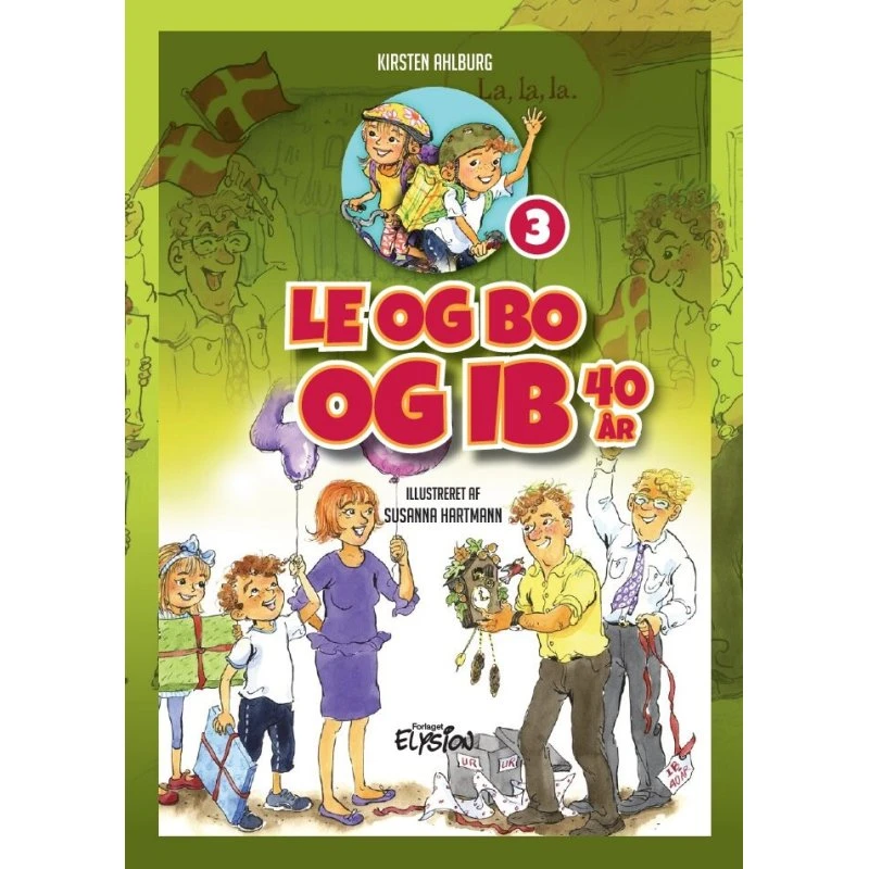 Le og Bo og Ib 40 år – Kirsten Ahlburg (hardback)