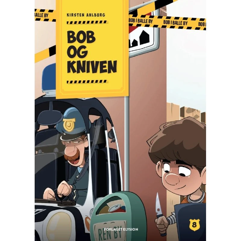 Bob og kniven – Bob i Balle by (Bog 8)