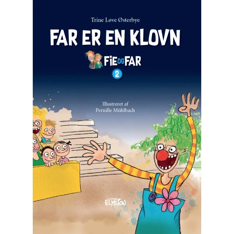 Far er en klovn (Fie og Far)