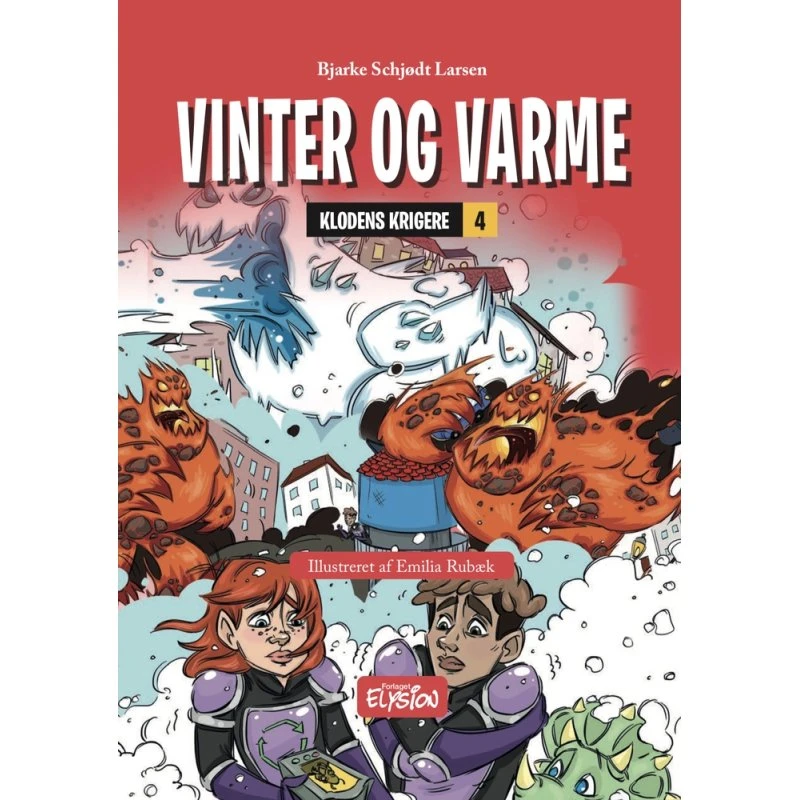 Vinter og varme – Klodens Krigere 4 (Bjarke Schjødt Larsen)