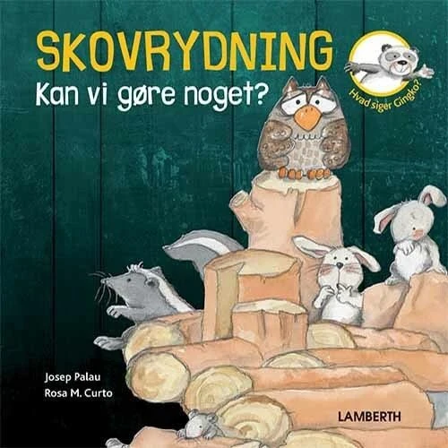 Skovrydning – Kan vi gøre noget? (Josep Palau)