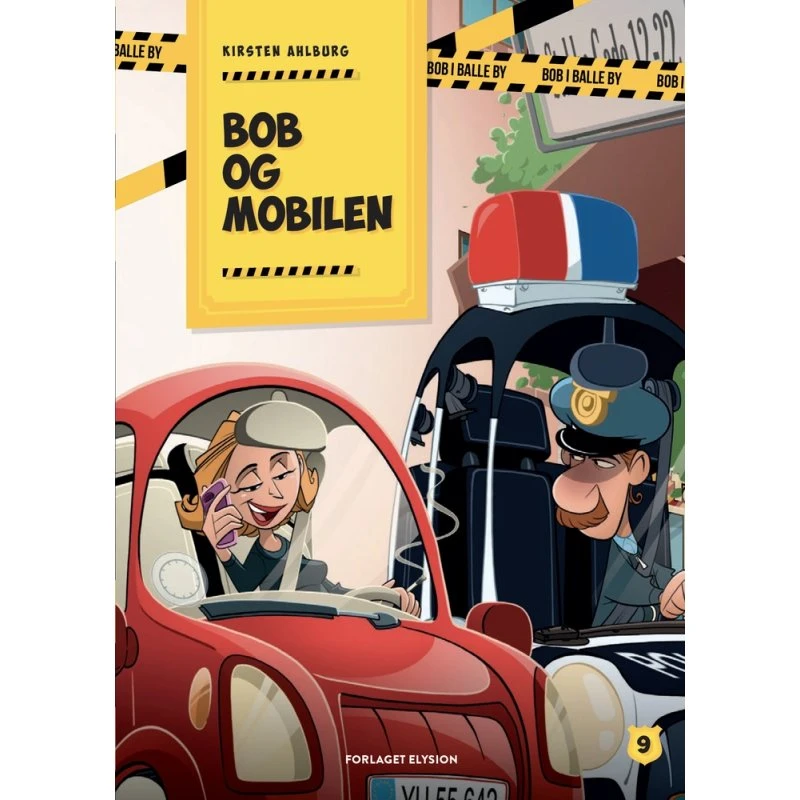 Bob og mobilen — Bob i Balle by (Bog 9)