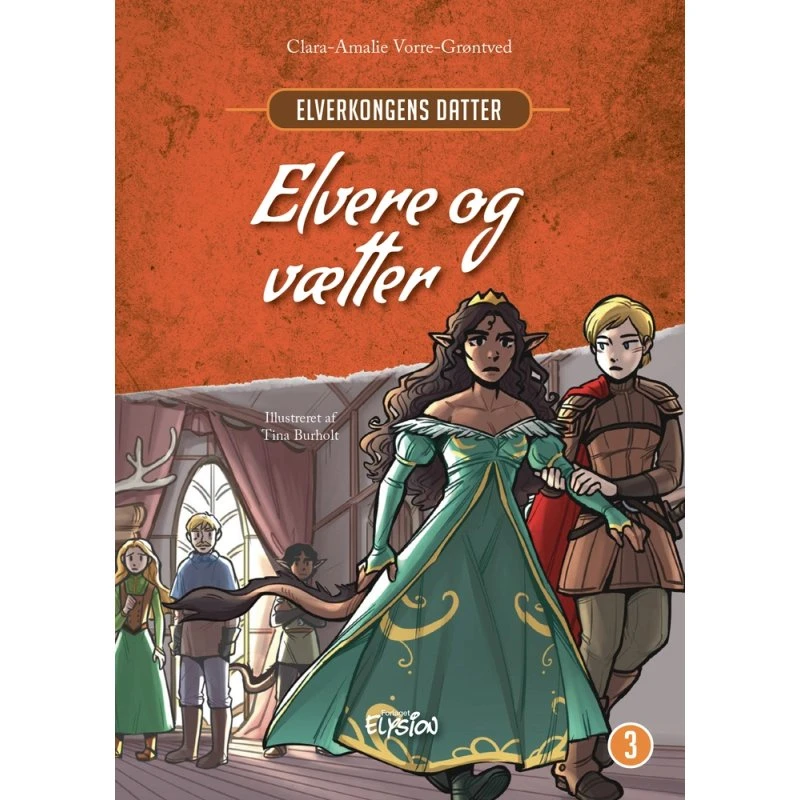 Elvere og vætter (Elverkongens datter 3)