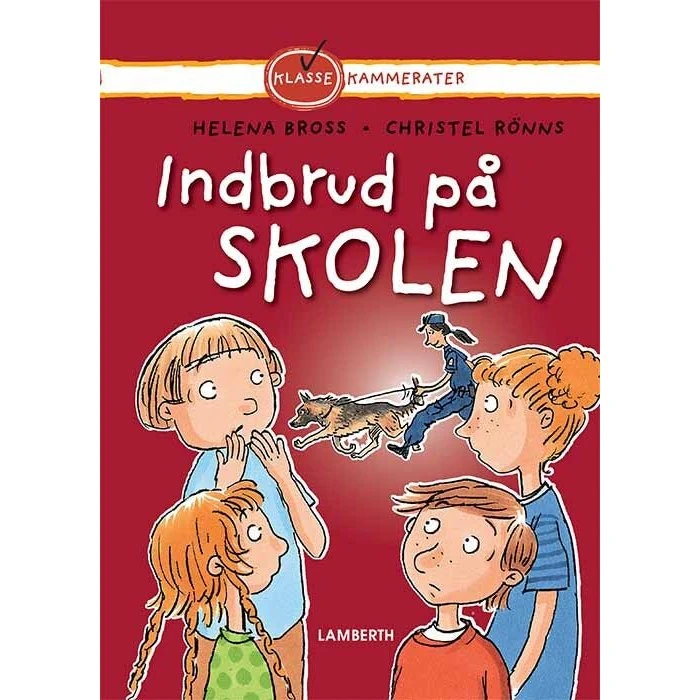 Indbrud på skolen – Helena Bross
