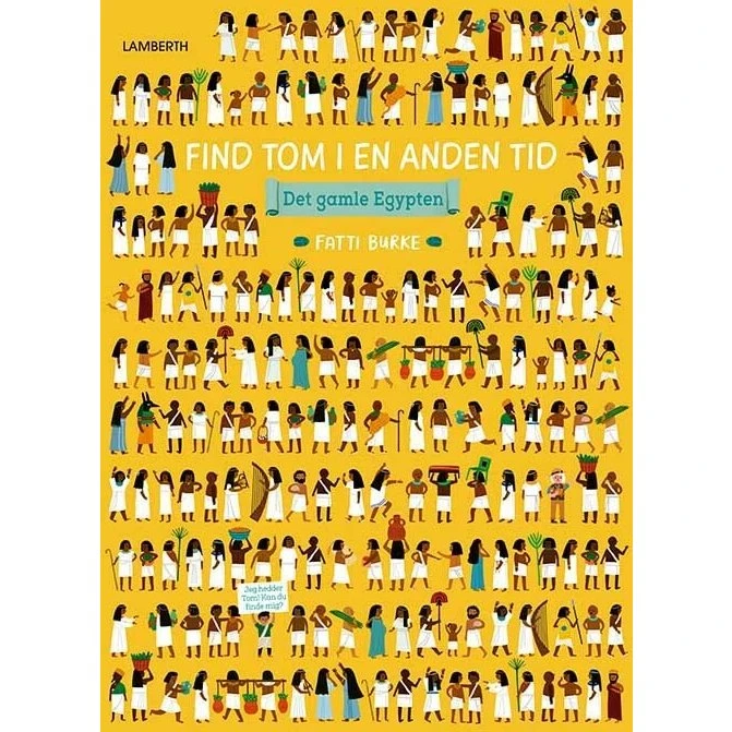 Find Tom i en anden tid: Det gamle Egypten