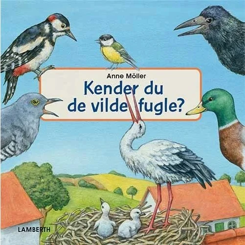 Kender du de vilde fugle? – Anne Möller