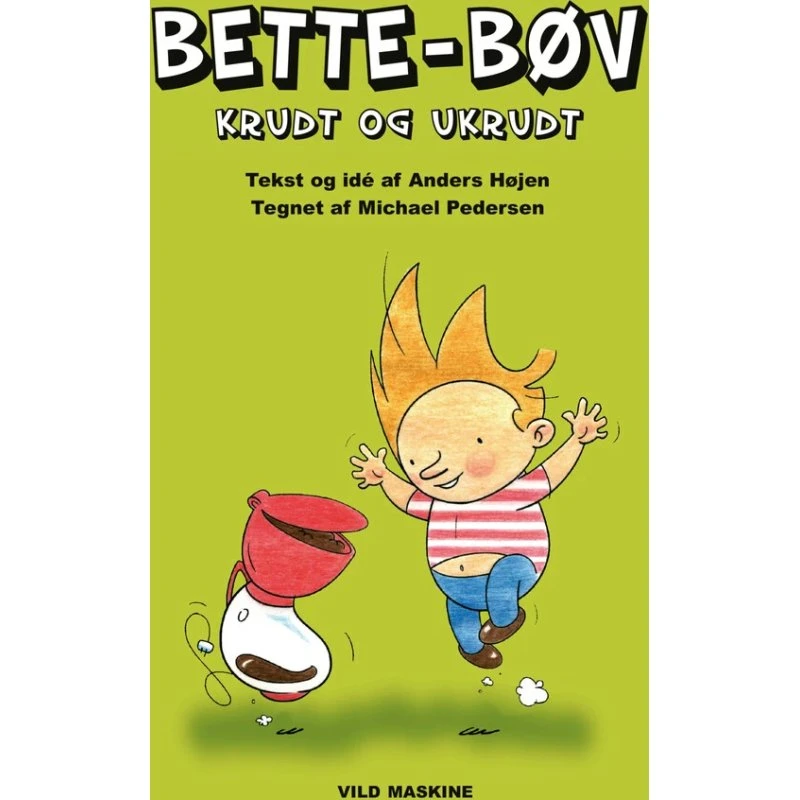Bette-Bøv: Krudt og Ukrudt