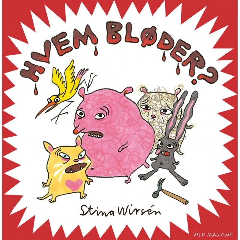 Hvem bløder? – billedbog af Stina Wirsén
