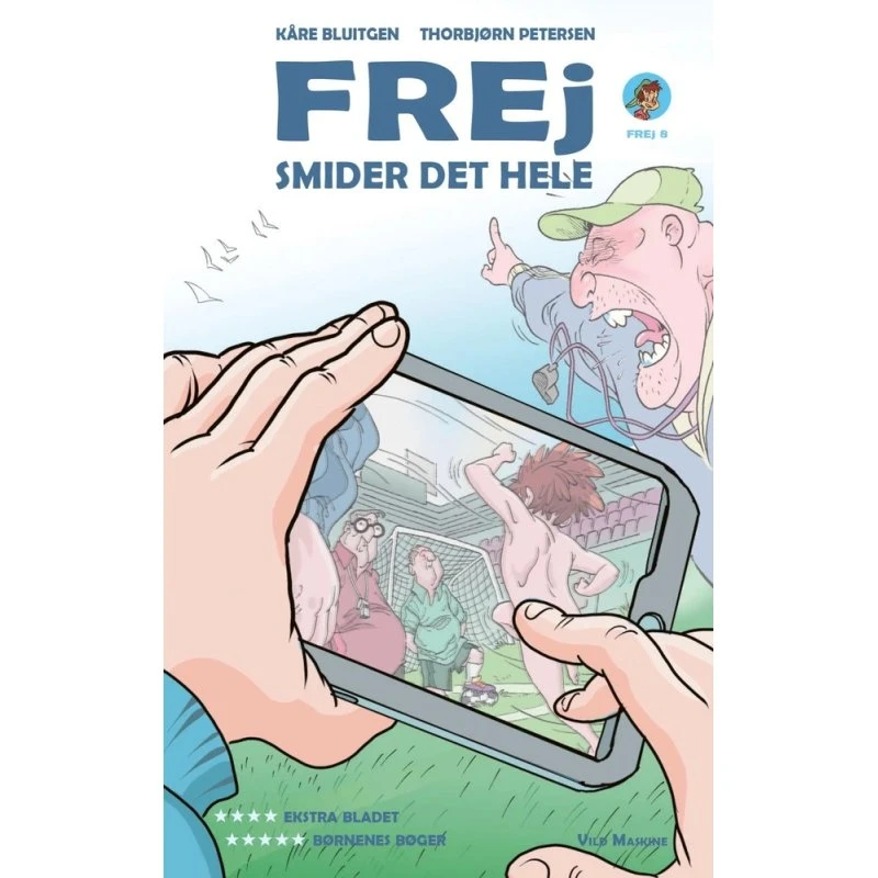 Frej smider det hele - Kåre Bluitgen