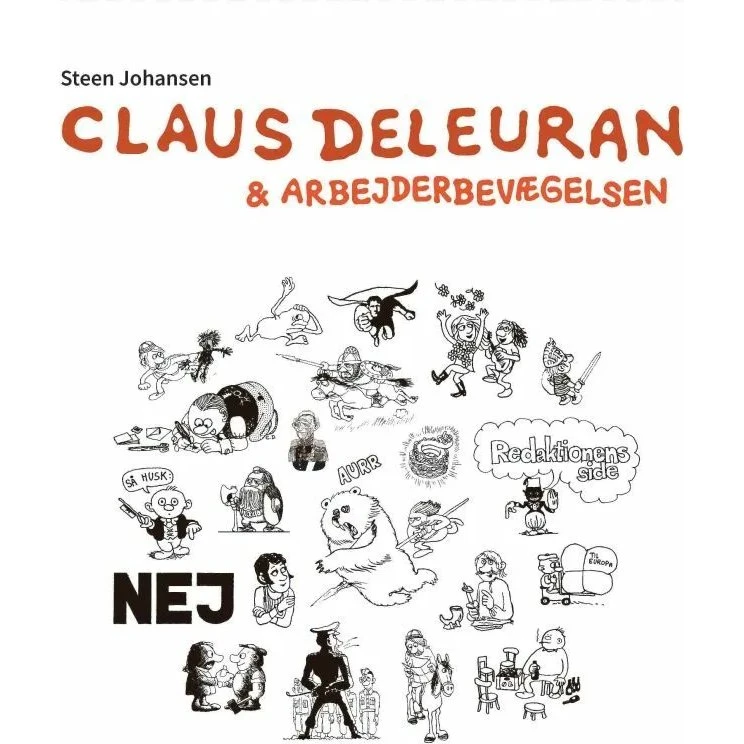 Claus Deleuran og Arbejderbevægelsen - Steen Johansen