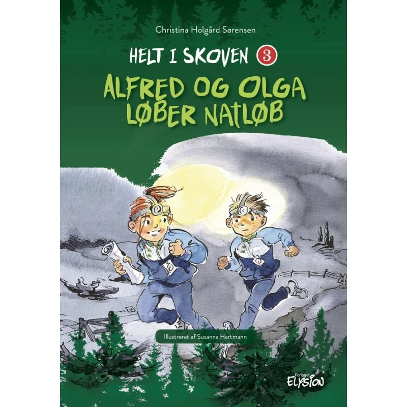 Alfred og Olga løber natløb (Helt i skoven 3)