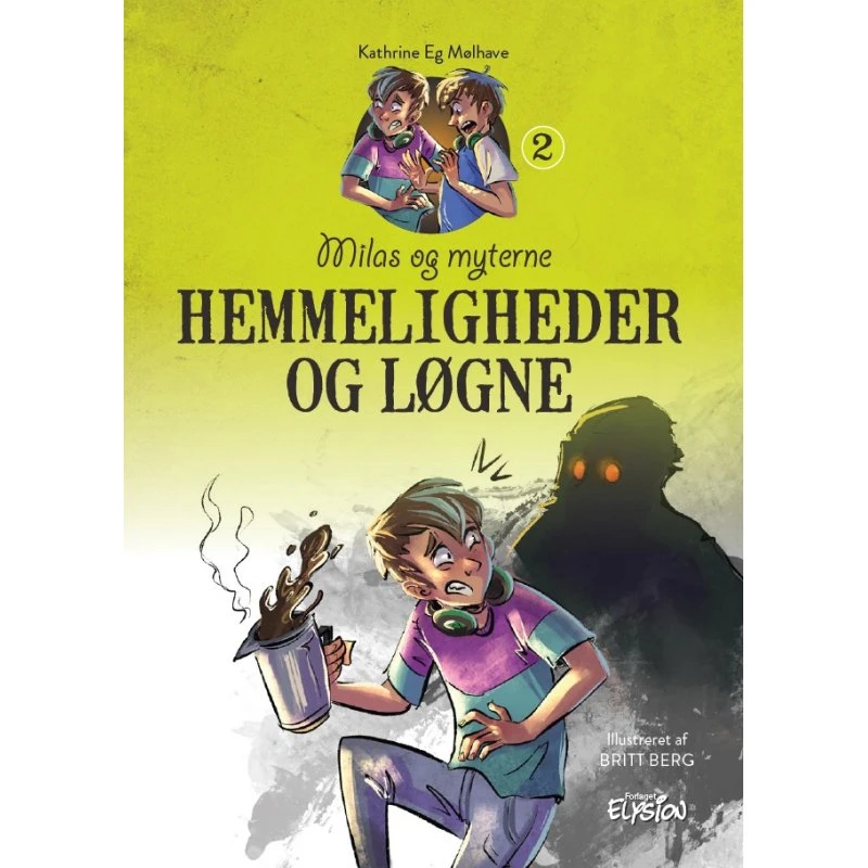 Hemmeligheder og løgne – Milas og myterne 2
