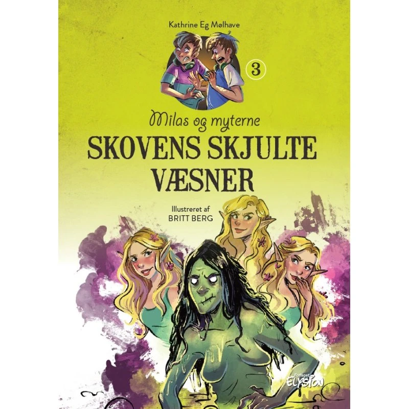 Skovens skjulte væsner – Milas og myterne 3