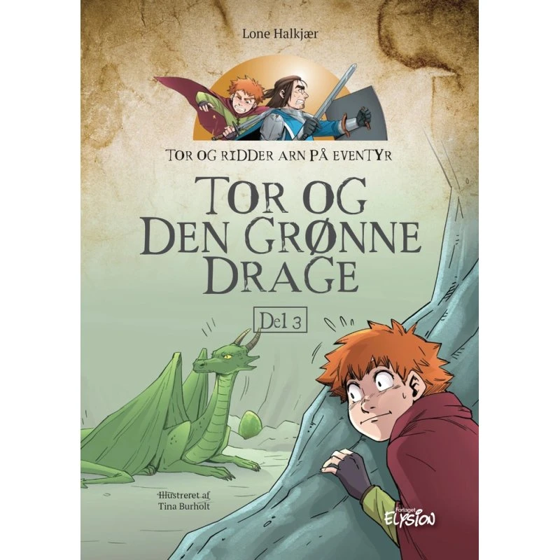 Tor og den grønne drage – Lone Halkjær (Børnebog)