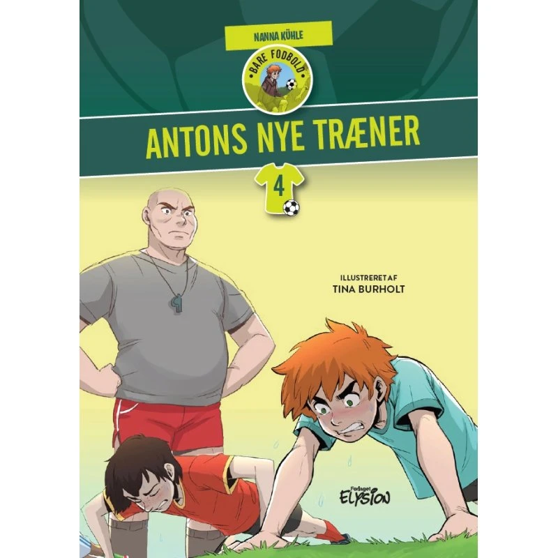Antons nye træner (Bare fodbold 4)