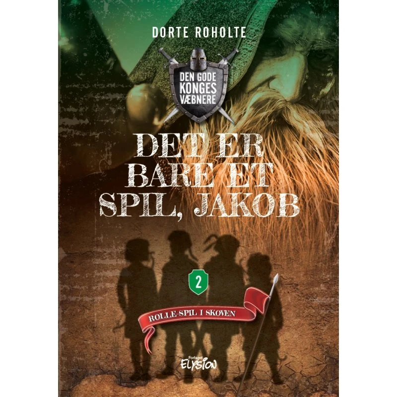 Det er bare et spil, Jakob – Dorte Roholte