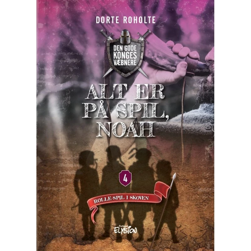 Alt er på spil: Noah – Dorte Roholte