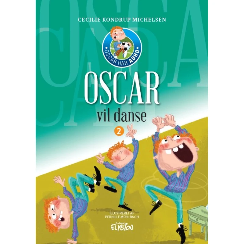 Oscar vil danse – børnebog om ADHD (Cecilie Kondrup Michelsen)