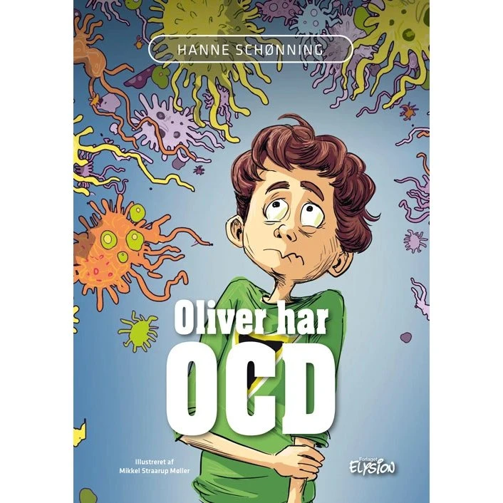 Oliver har OCD – børnebog af Hanne Schønning