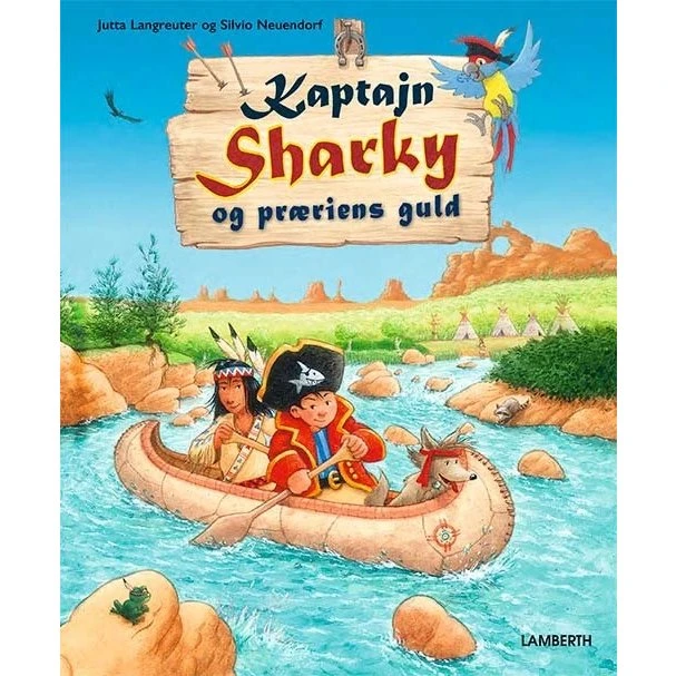 Kaptajn Sharky: Præriens Guld - Jutta Langreuter