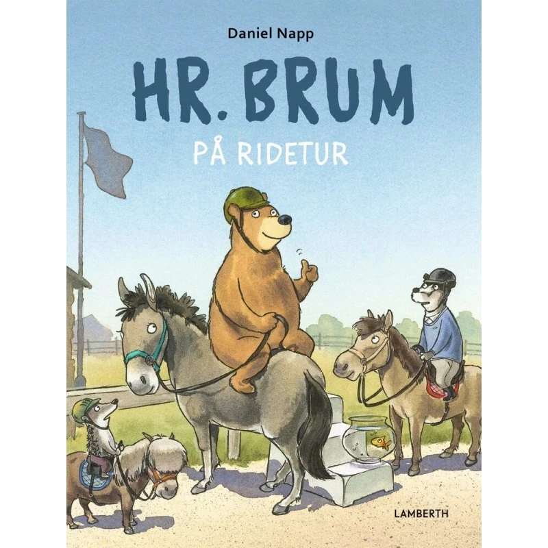 Hr. Brum på ridetur – Daniel Napp