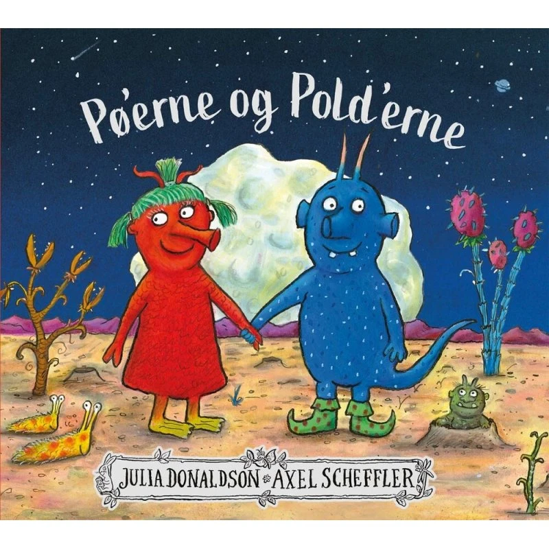 Pø'erne og Pold'erne – Julia Donaldson