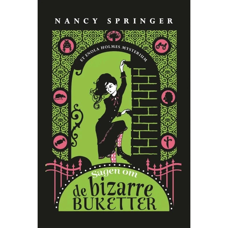 Sagen om de bizarre buketter - Nancy Springer