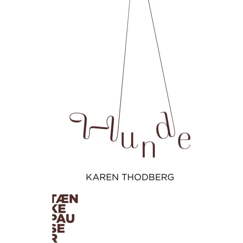 Tænkepauser: Hunde - Karen Thodberg (Bog)