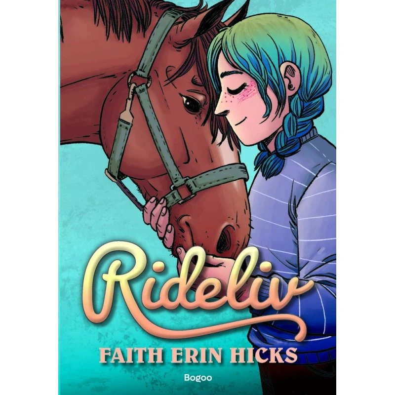 Rideliv – Faith Erin Hicks