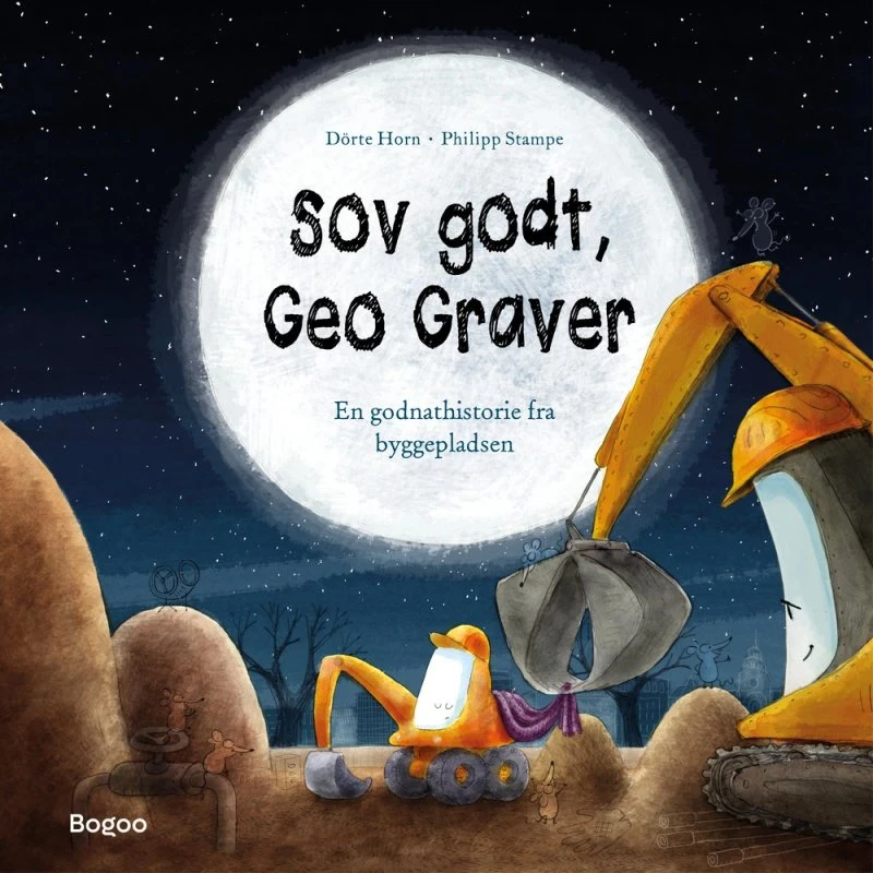 Sov godt, Geo Graver – Godnathistorie fra byggepladsen