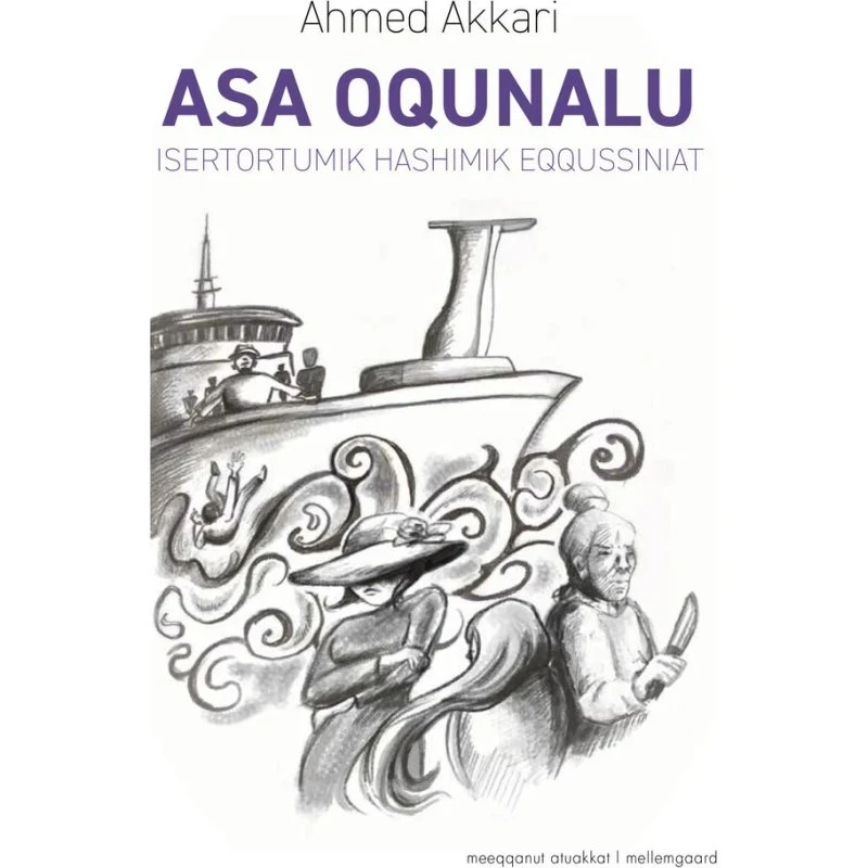 Asa Oqunalu – Grønlandsk børnebog (Ahmed Akkari)