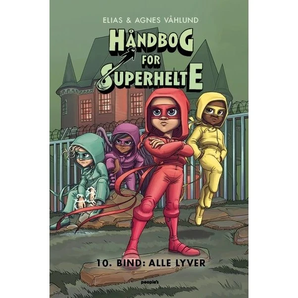 Håndbog for superhelte 10: Alle lyver