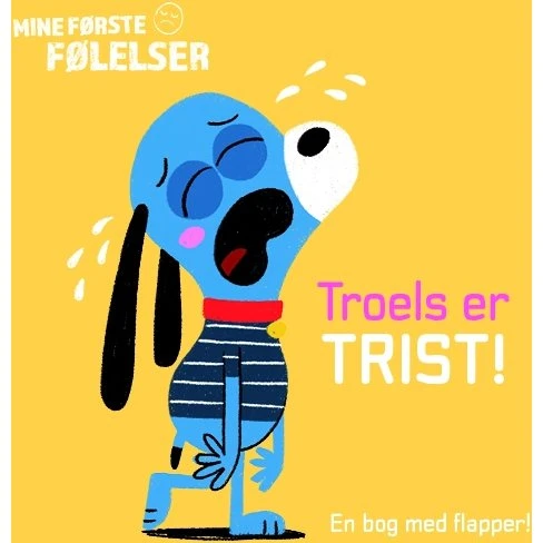 Troels er trist! – flapbog om følelser