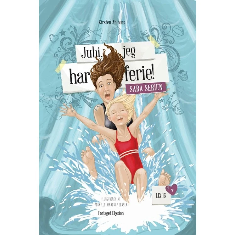 Jubi, jeg har ferie! – Sara-serien bind 3