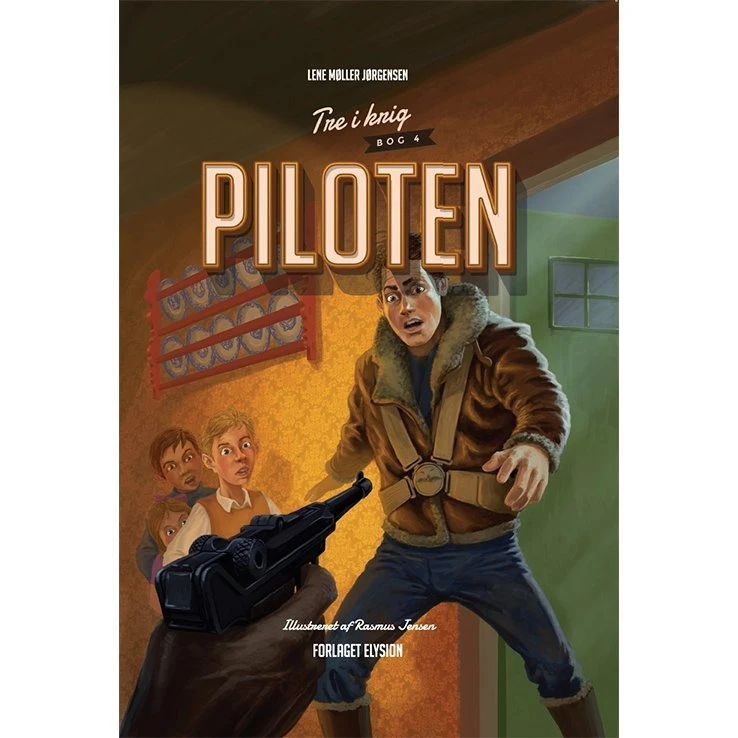 Piloten – Tre i krig 4 af Lene Møller Jørgensen