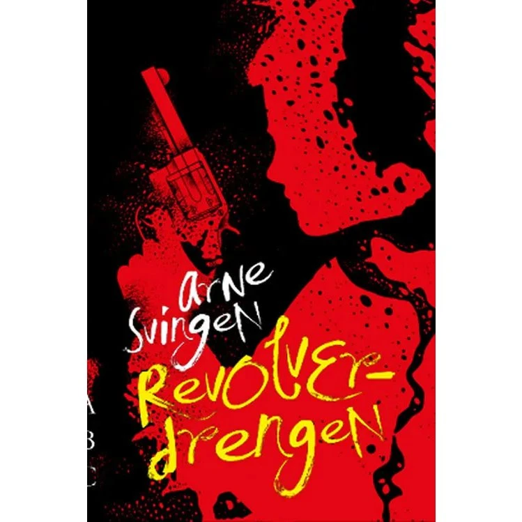 Revolverdrengen - Arne Svingen