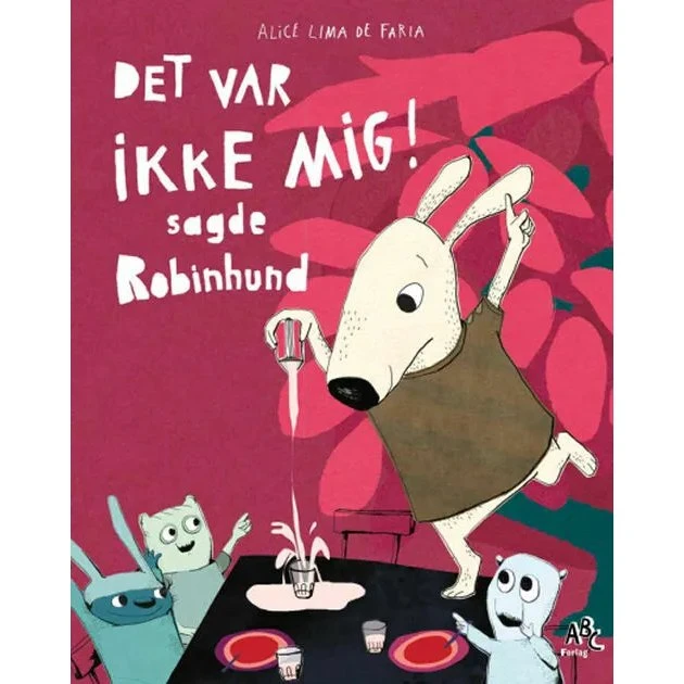 Det var ikke mig! sagde Robinhund – Alice Lima De Faria