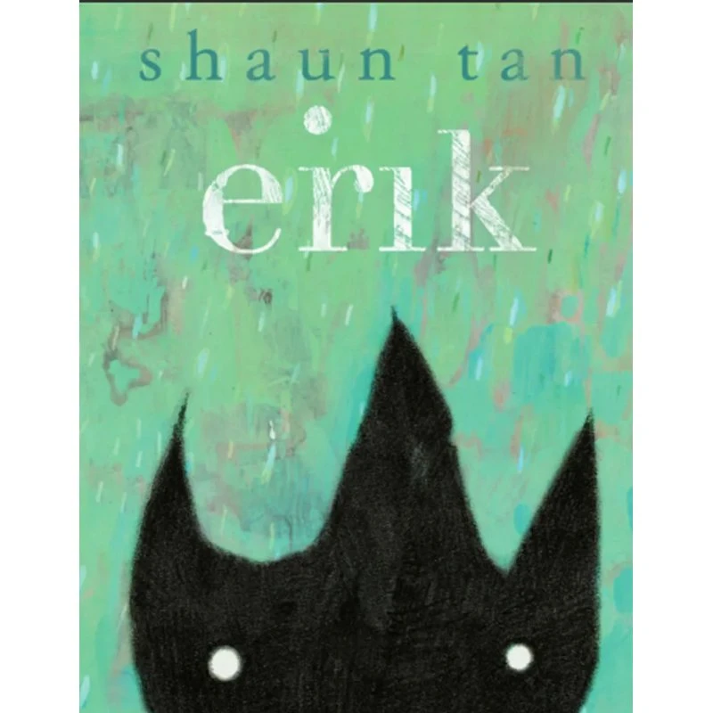 Erik – Shaun Tan