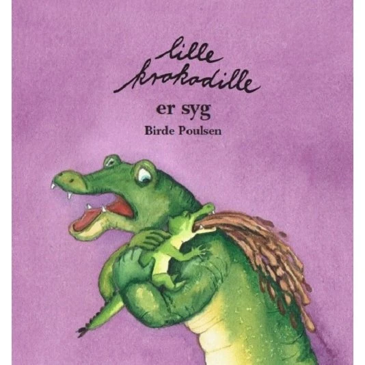 Lille Krokodille er syg – børnebog af Birde Poulsen