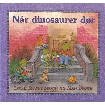 Når dinosaurer dør – børnebog om tab og sorg