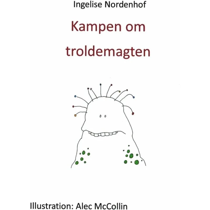 Kampen om troldemagten – Ingelise Nordenhof
