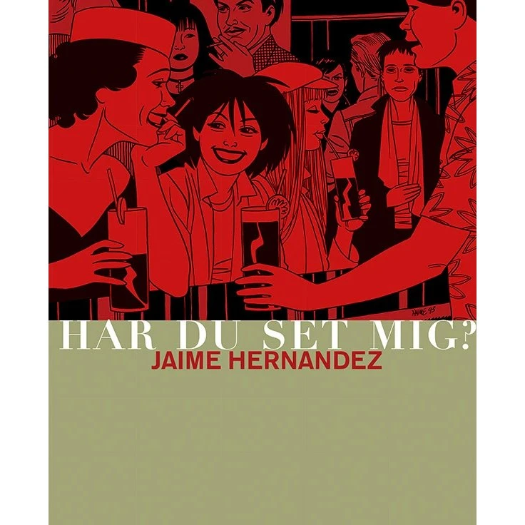 Har du set mig? – Jaime Hernandez