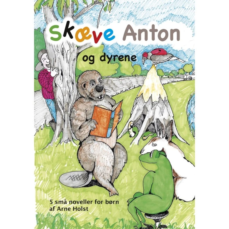 Skæve Anton og dyrene – 5 sjove børnenoveller