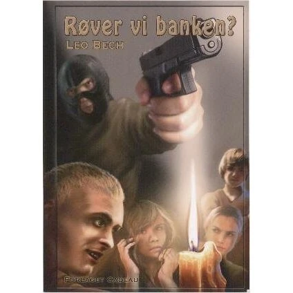 Røver vi banken - Leo Bech (Børnebog)