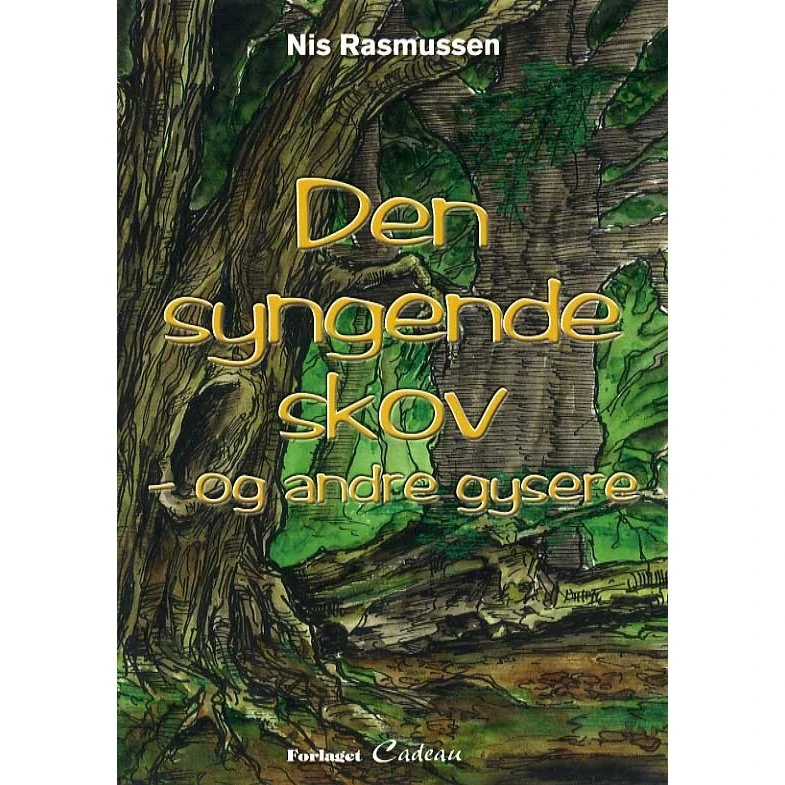 Den syngende skov og andre gysere