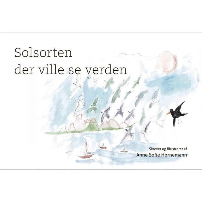 Solsorten der ville se verden — Anne Sofie Hornemann